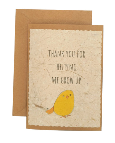 Thank You for Helping Me Grow Up Greeting Card