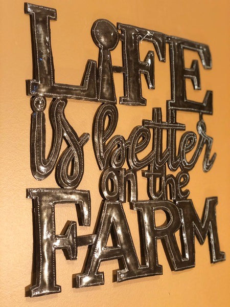 "Life is Better on the Farm"